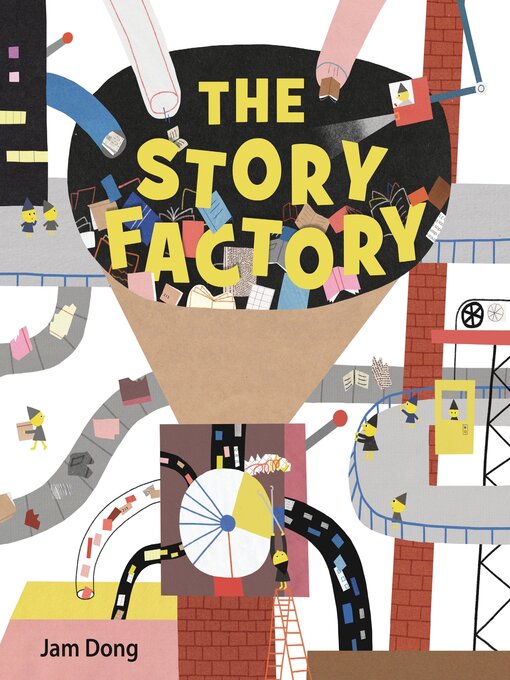 Title details for The Story Factory by Jam Dong - Available